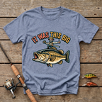 It Sure Was This Big T-Shirt