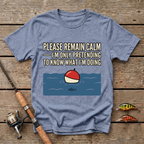 Please Remain Calm T-Shirt