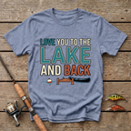Love You To The Lake And Back T-Shirt