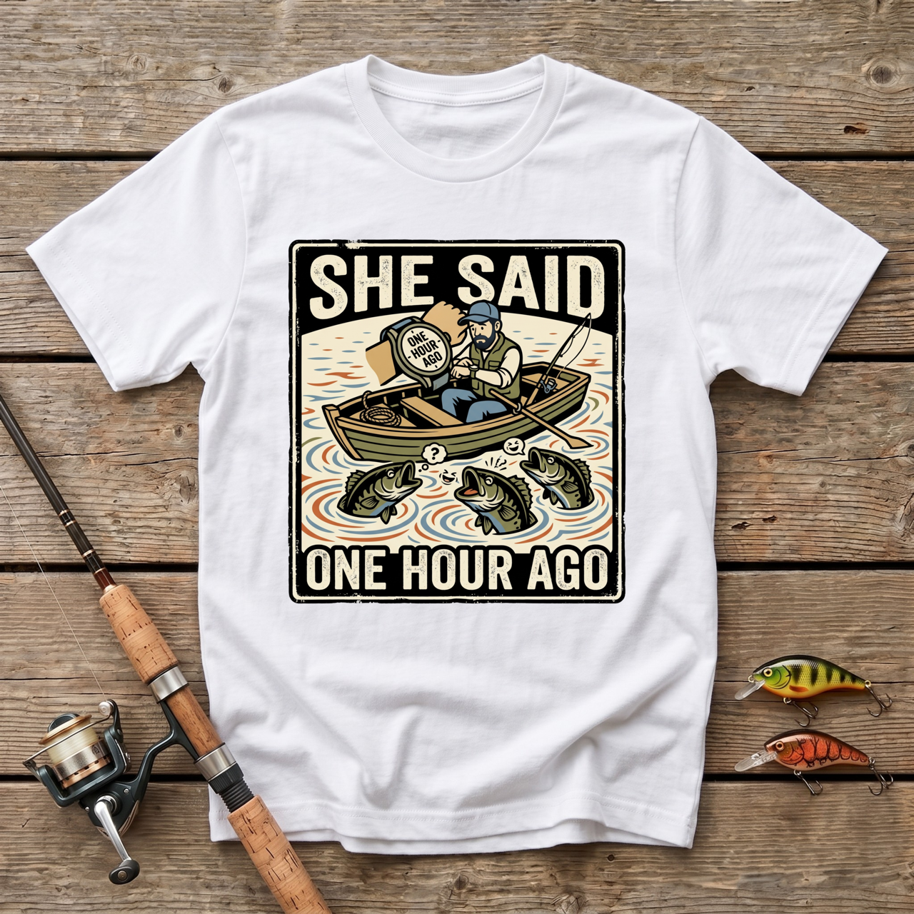She Said One Hour Ago T-Shirt