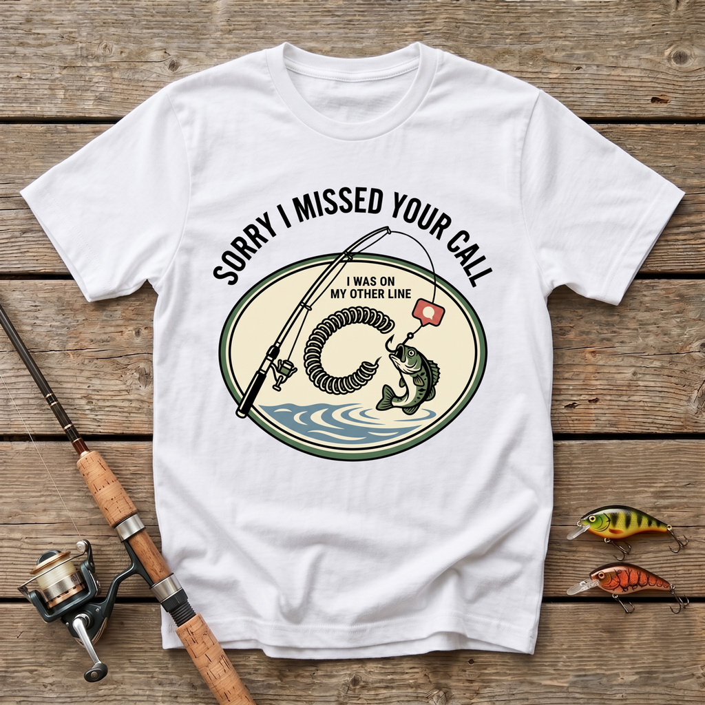 I Missed Your Call, I Was On My Other Line T-Shirt