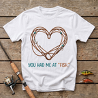 You Had Me At Fish T-Shirt
