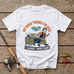 My Boss Thinks I'm Sick, I Caught Something T-Shirt
