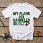 Plans Got Cancelled T-Shirt