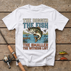 The Bigger The Fish T-Shirt