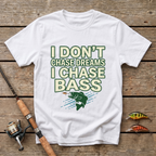 I Don't Chase Dreams T-Shirt