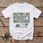 Cast Like Nobody Is Watching T-Shirt