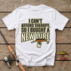 I Can't Afford Therapy, So I Bought A New Lure T-Shirt