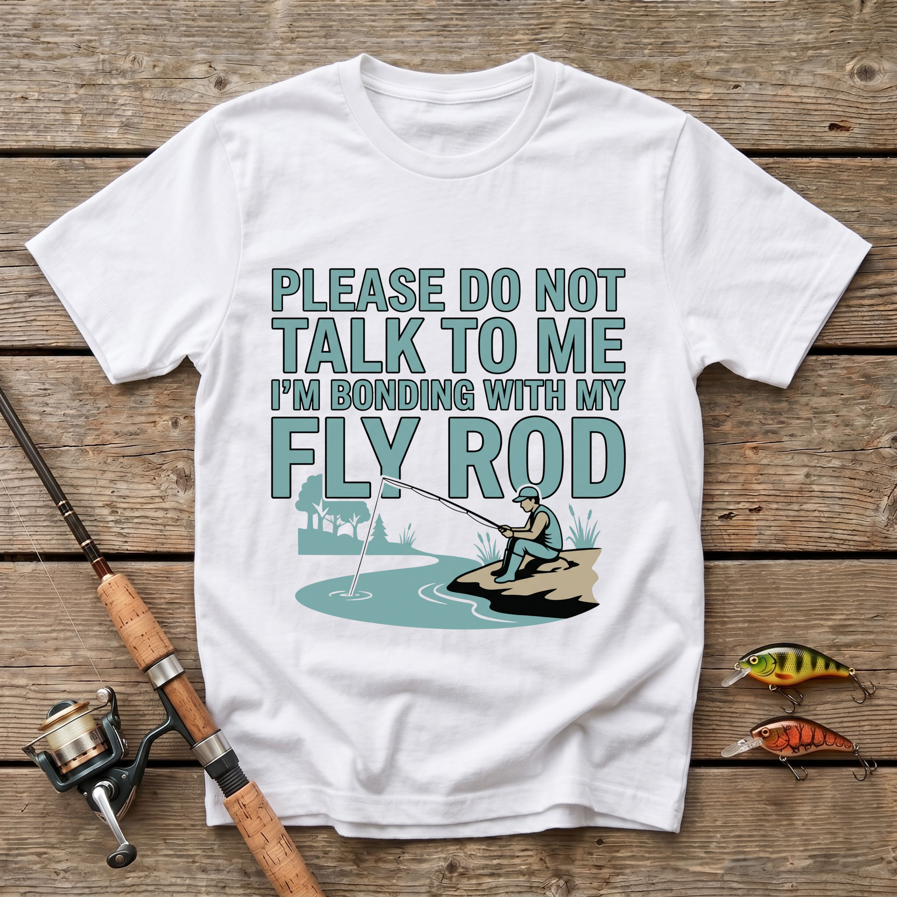 Bonding With My Fly Rod T-Shirt