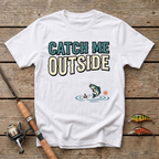 Catch Me Outside T-Shirt