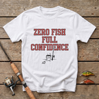 Zero Fish Full Confidence T-Shirt