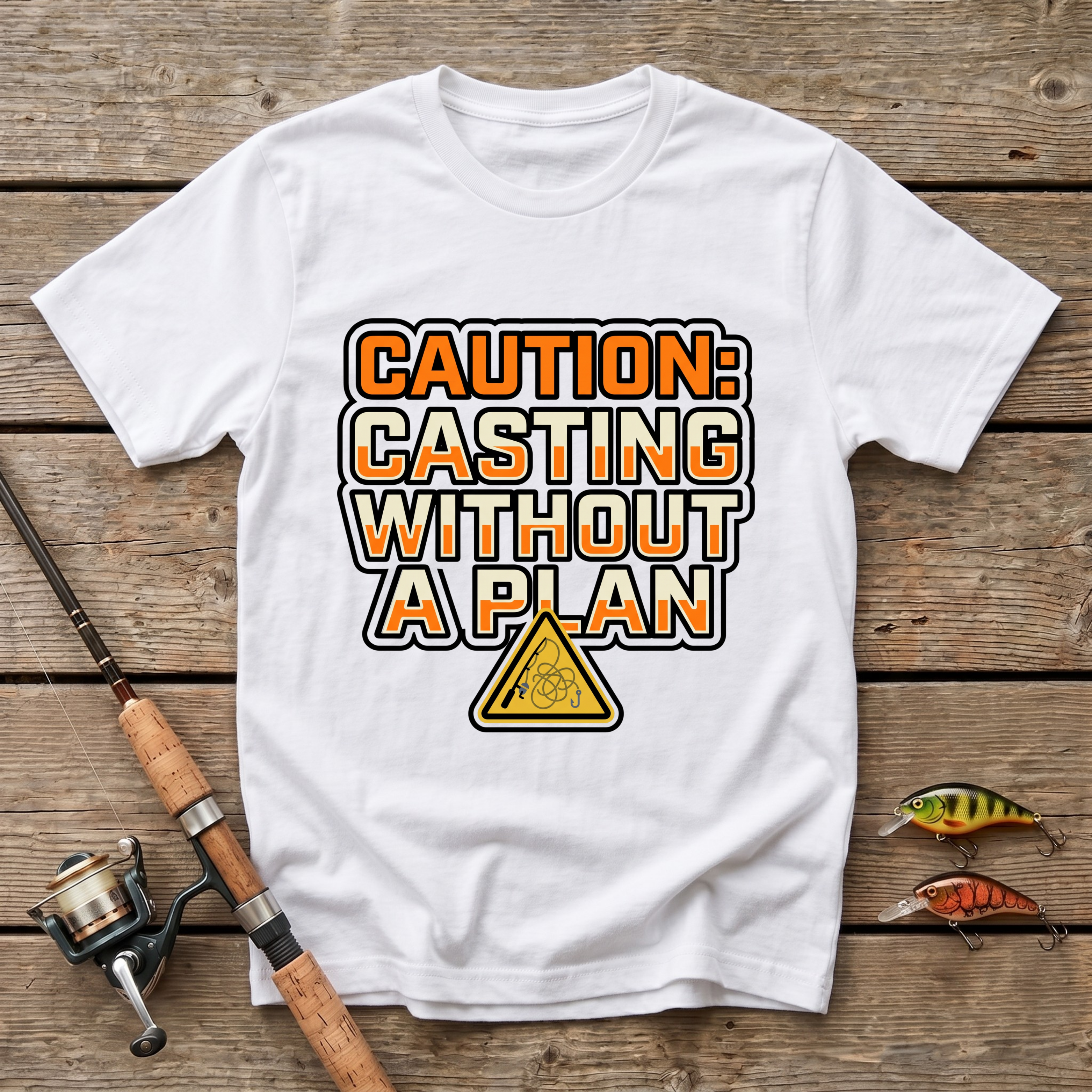 Casting Without A Plan T-Shirt