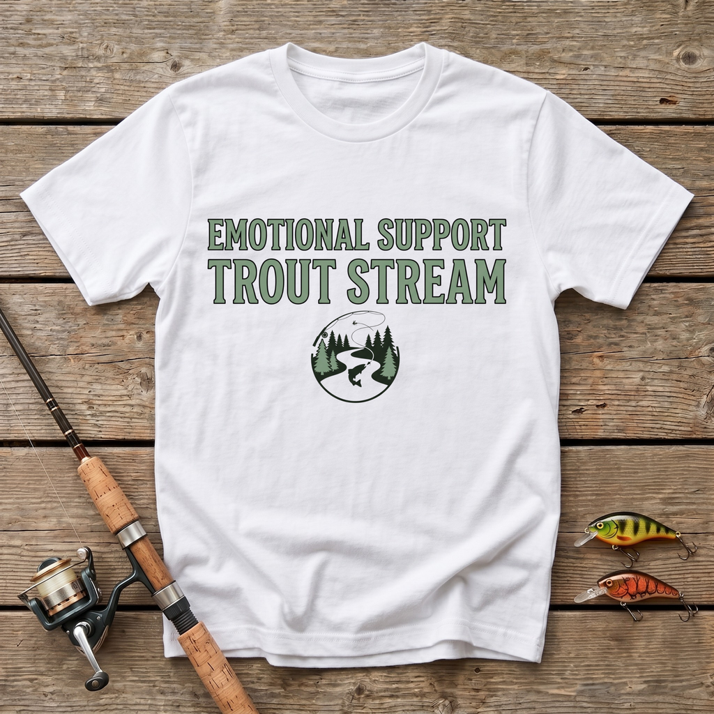Emotional Support Trout Stream T-Shirt