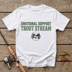 Emotional Support Trout Stream T-Shirt