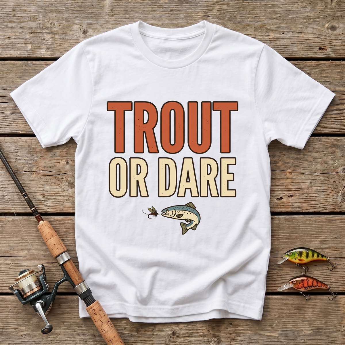 Trout Or Dare T-Shirt