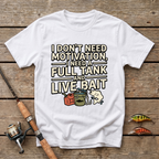 Full Tank And Live Bait T-Shirt
