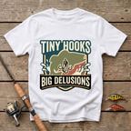 Tiny Hooks Big Delusions T-Shirt