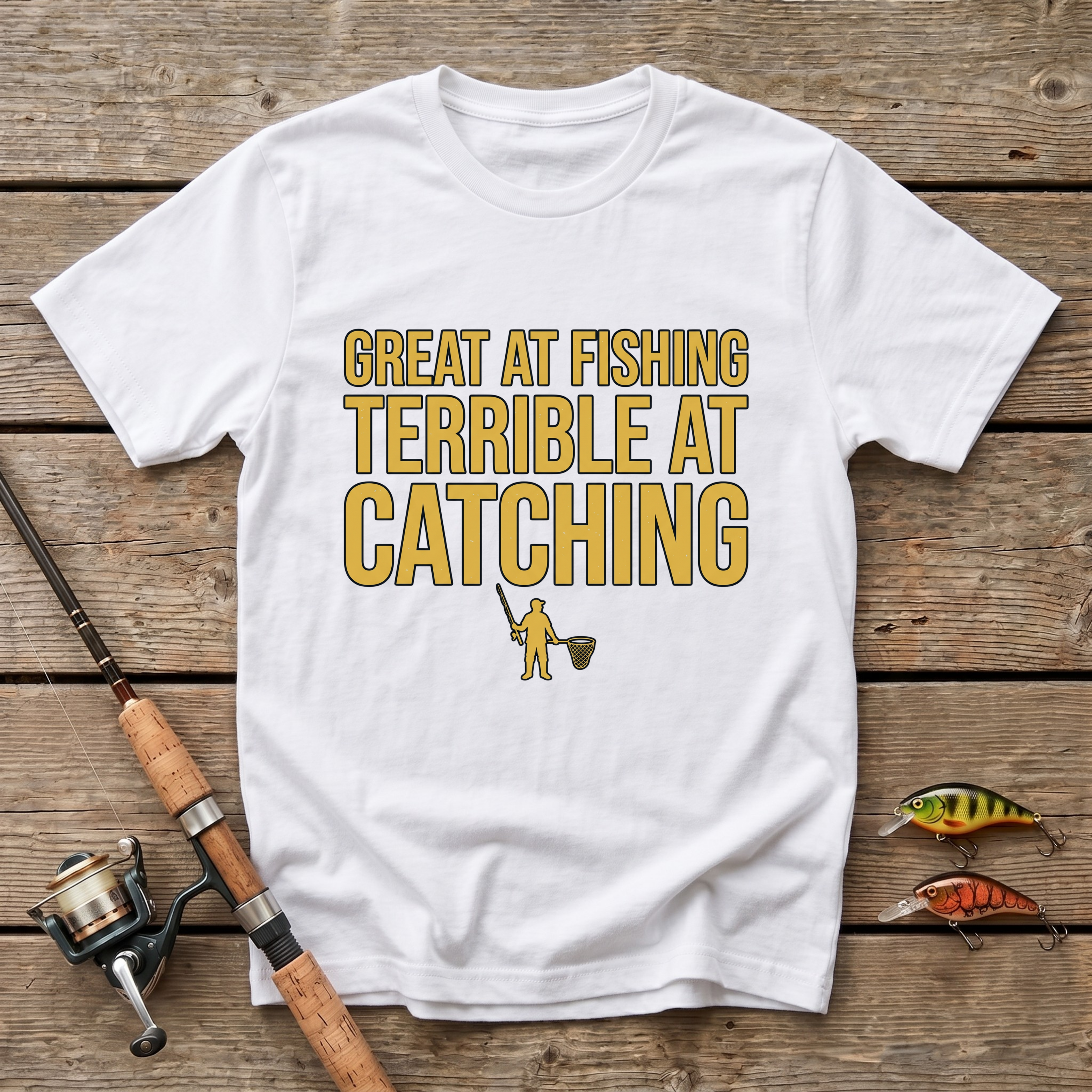 Great At Fishing T-Shirt